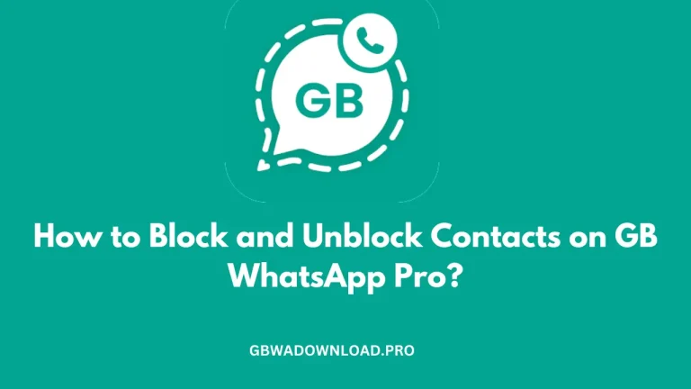 How to Block and Unblock Contacts on GB WhatsApp Pro?